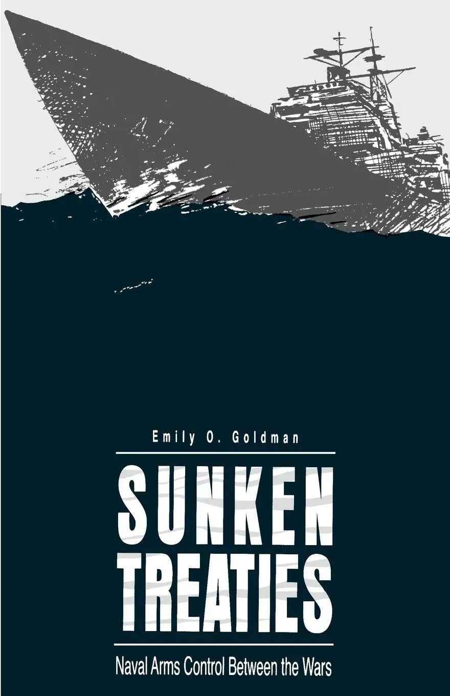 Cover: 9780271010342 | Sunken Treaties | Naval Arms Control Between the Wars | Goldman | Buch