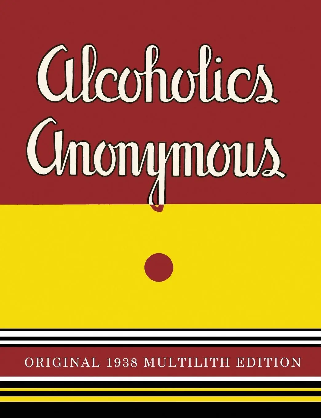 Cover: 9781684220342 | Alcoholics Anonymous | 1938 Multilith Edition | Anonymous (u. a.)