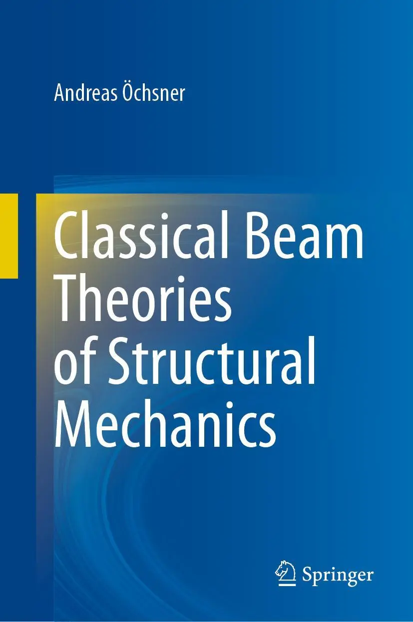 Cover: 9783030760342 | Classical Beam Theories of Structural Mechanics | Andreas Öchsner