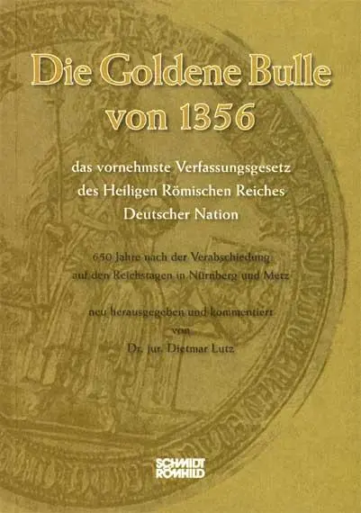 Cover: 9783795070342 | Die Goldene Bulle von 1356 - das vornehmste Verfassungsgesetz des...