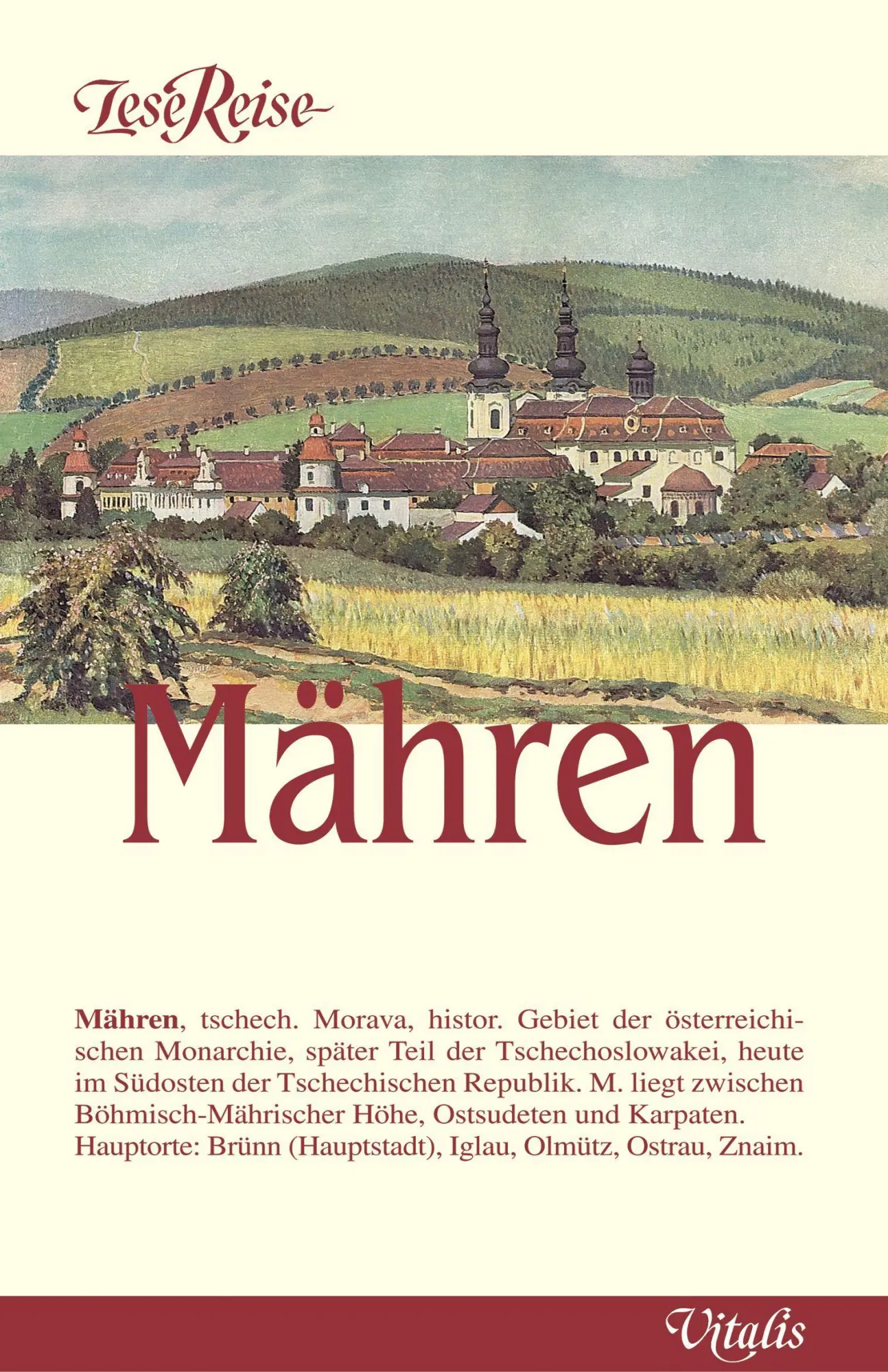 Cover: 9783899190342 | LeseReise Mähren | Harald Salfellner | Buch | Vitalis LeseReise | 2005