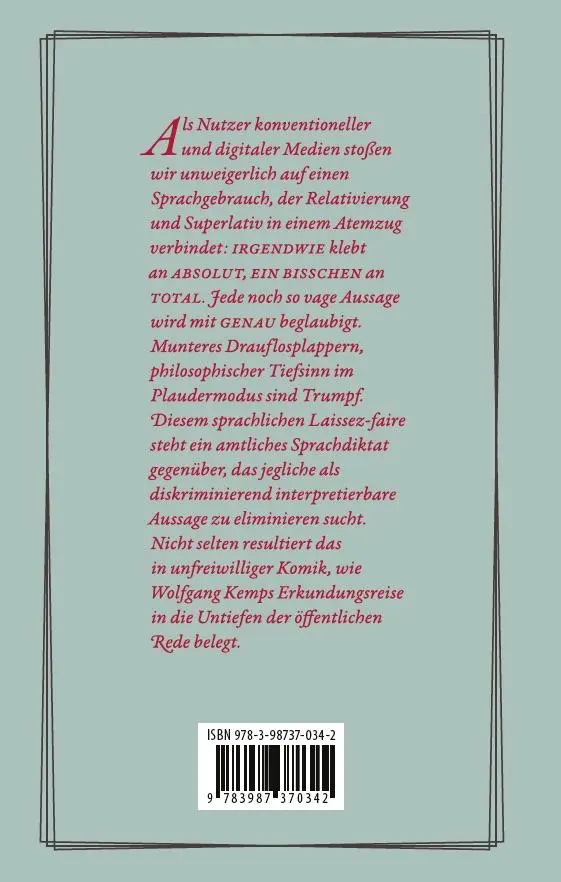 Rückseite: 9783987370342 | Irgendwie so total spannend | Unser schöner neuer Sprachgebrauch
