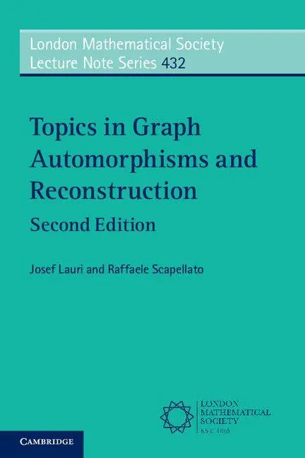 Cover: 9781316610442 | Topics in Graph Automorphisms and Reconstruction | Josef Lauri (u. a.)