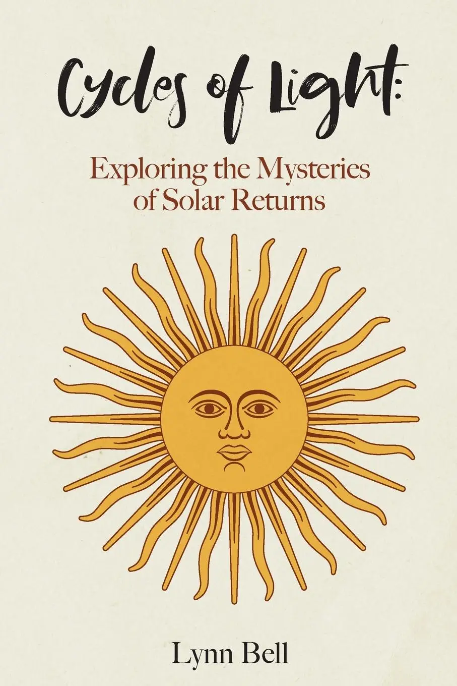 Cover: 9781732650442 | Cycles of Light | Exploring the Mysteries of Solar Returns | Lynn Bell