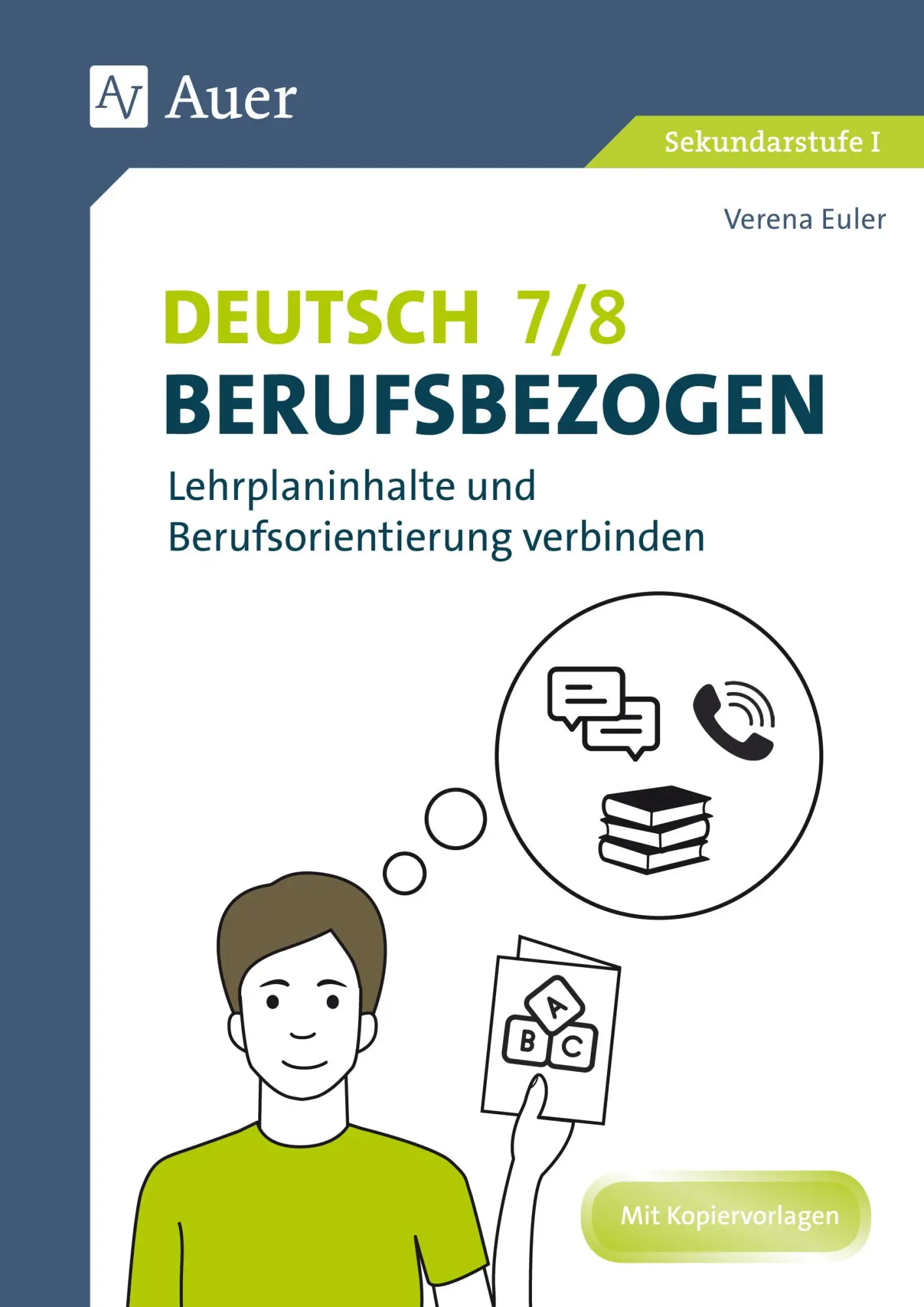 Cover: 9783403080442 | Deutsch 7-8 berufsbezogen | Verena Euler | Broschüre | 88 S. | Deutsch