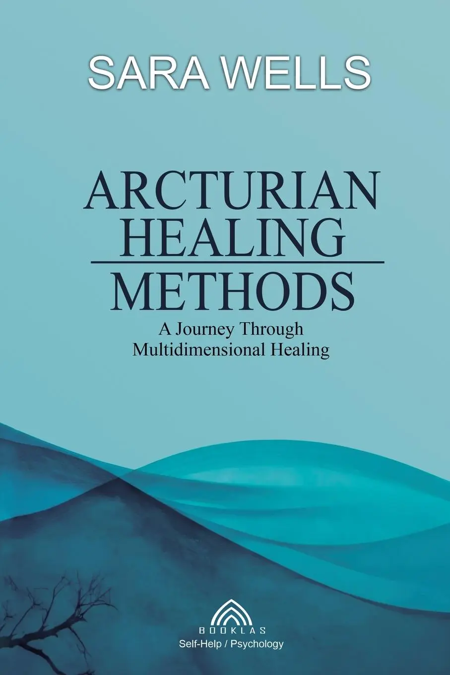 Cover: 9786599810442 | Arcturian Healing Methods | Sara Wells | Taschenbuch | Englisch | 2025