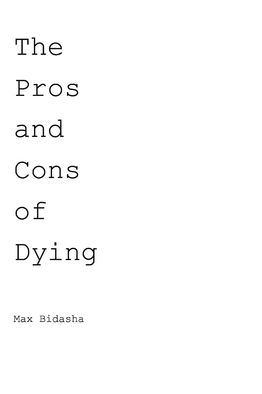 Cover: 9798218440442 | The Pros and Cons of Dying | Max Bidasha | Taschenbuch | Englisch