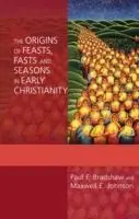 Cover: 9780281060542 | The Origins of Feasts, Fasts and Seasons in Early Christianity | Buch