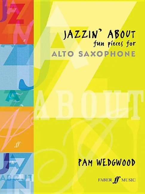 Cover: 9780571510542 | Jazzin' About | Fun Pieces for Alto Saxophone | Pam Wedgwood | Buch