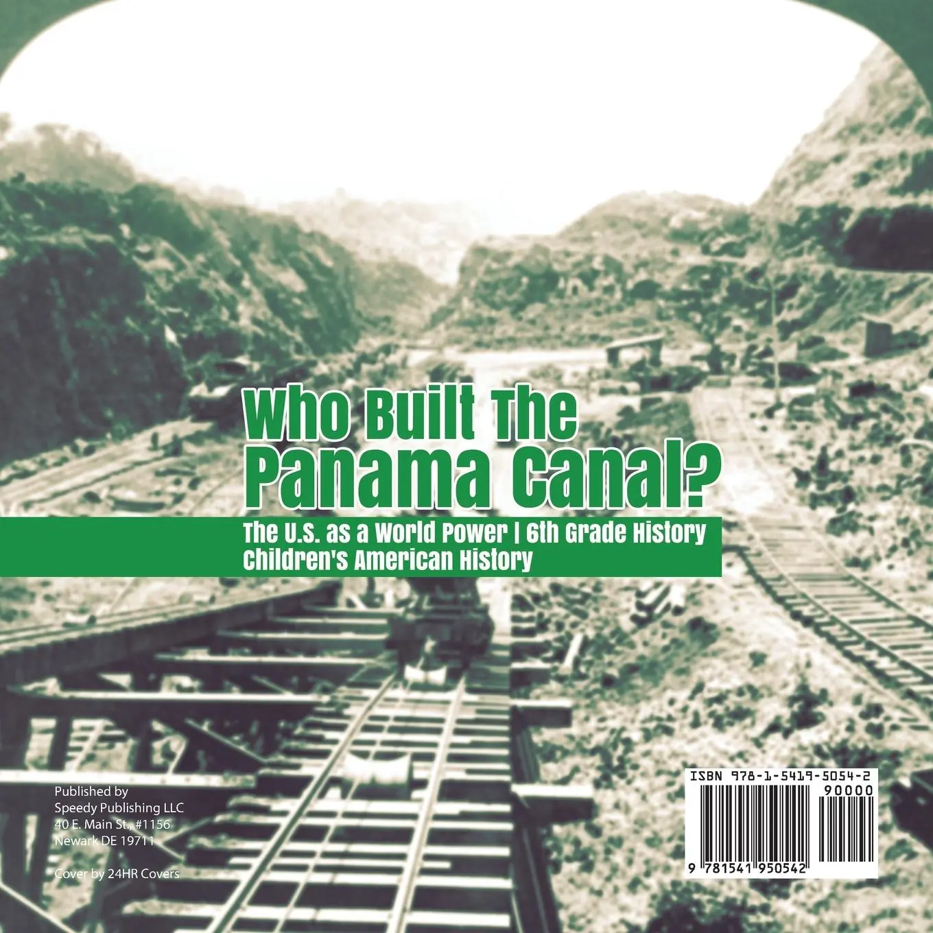 Rückseite: 9781541950542 | Who Built the The Panama Canal? The U.S. as a World Power 6th Grade...