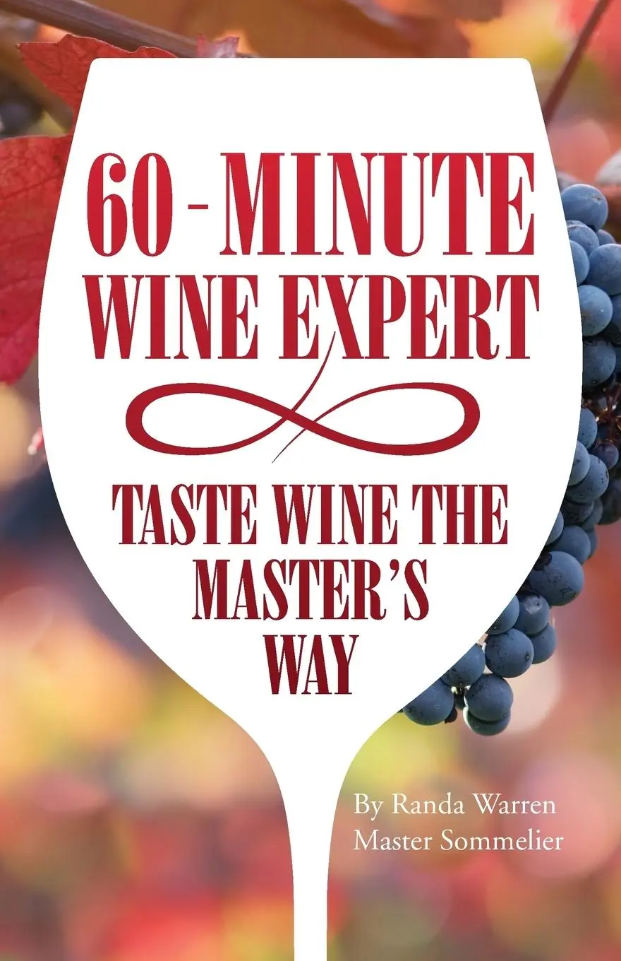 Cover: 9781633020542 | 60 - Minute Wine Expert | Taste Wine The Master's Way | Warren | Buch