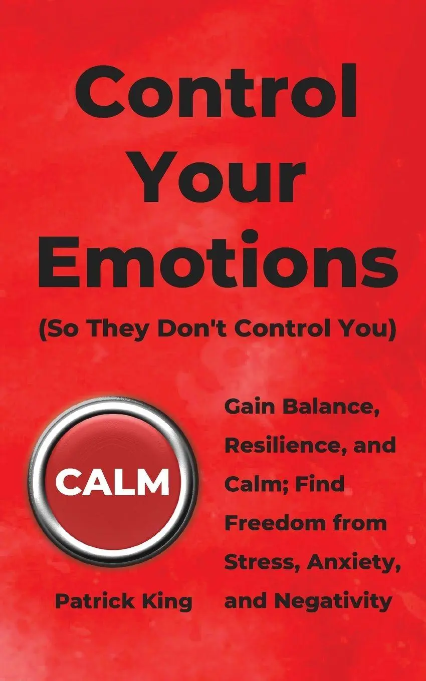 Cover: 9781647430542 | Control Your Emotions | Patrick King | Taschenbuch | Englisch | 2019