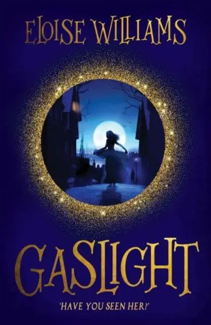 Cover: 9781910080542 | Gaslight | Eloise Williams | Taschenbuch | Kartoniert / Broschiert