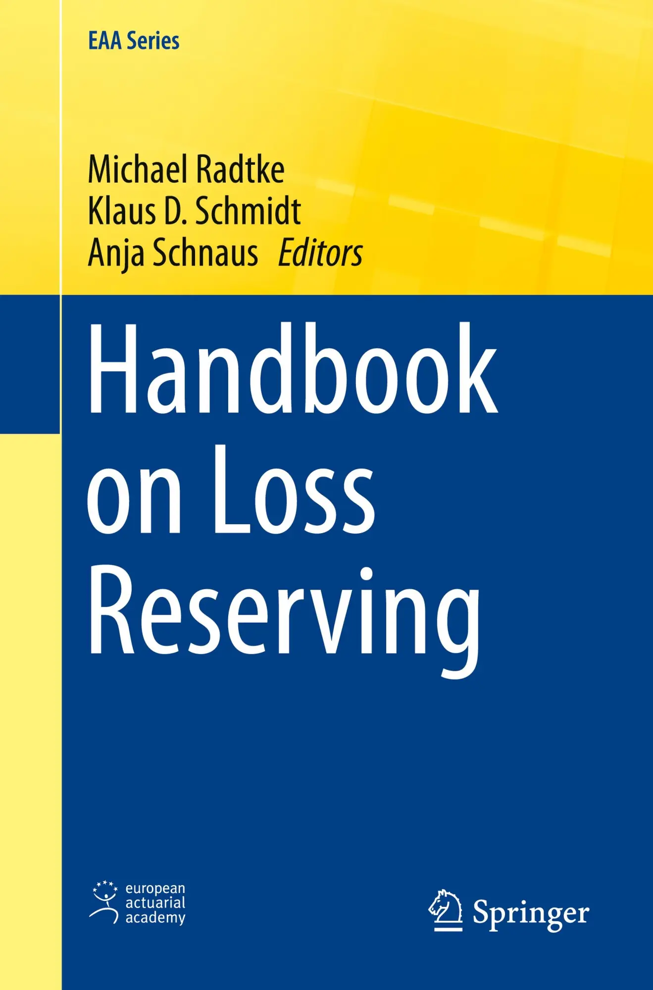 Cover: 9783319300542 | Handbook on Loss Reserving | Michael Radtke (u. a.) | Taschenbuch | xv