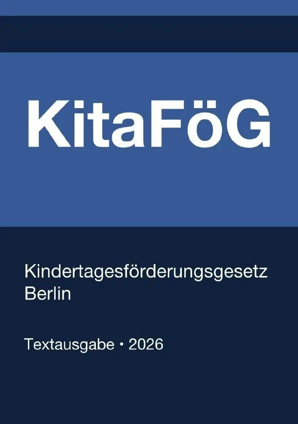 Cover: 9783565370542 | KitaFöG - Kindertagesförderungsgesetz Berlin 2026 | Deutschland | Buch
