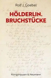 Hölderlin. Bruchstücke - Neuware