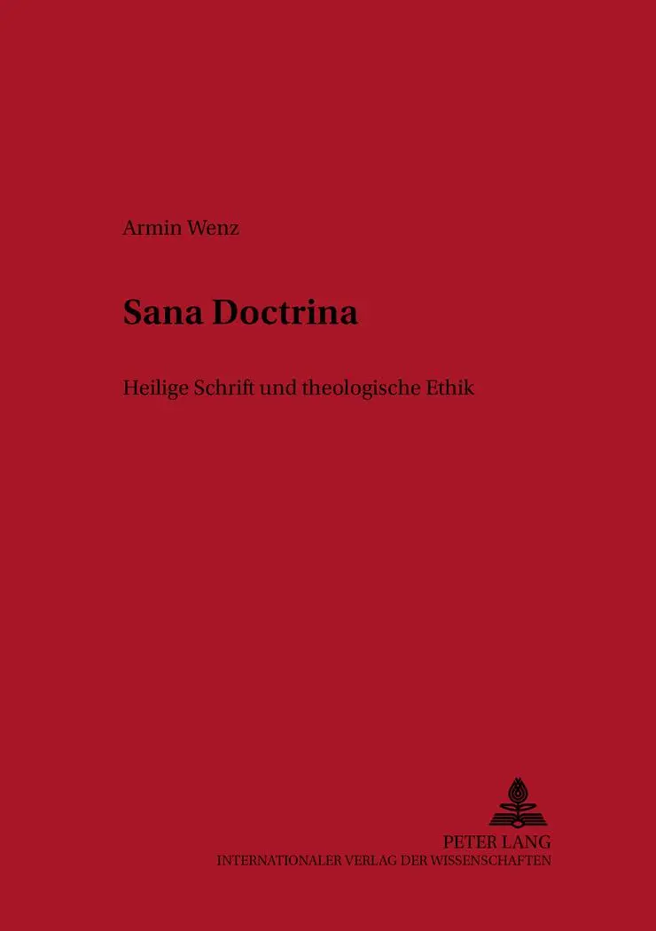Cover: 9783631530542 | 'Sana Doctrina' | Heilige Schrift und theologische Ethik | Armin Wenz