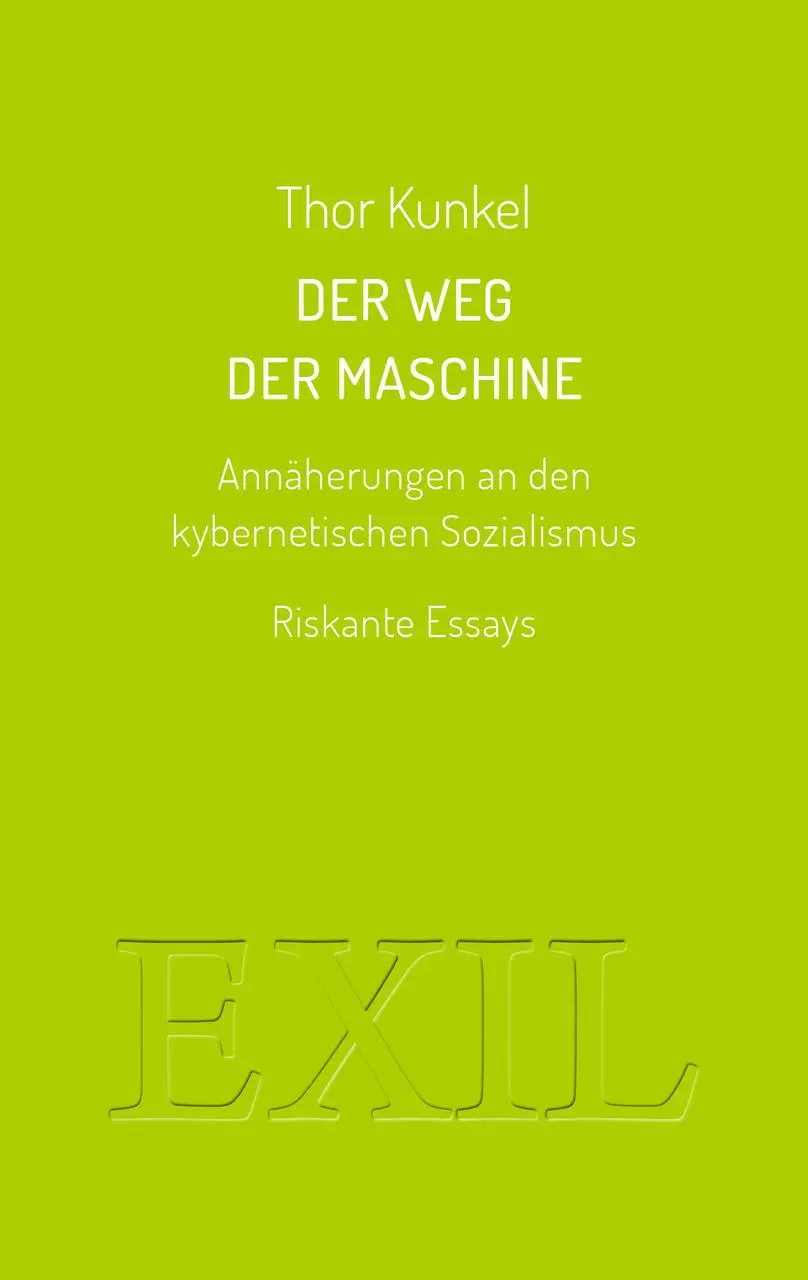 Cover: 9783982300542 | Der Weg der Maschine | Thor Kunkel | Taschenbuch | Deutsch | 2021