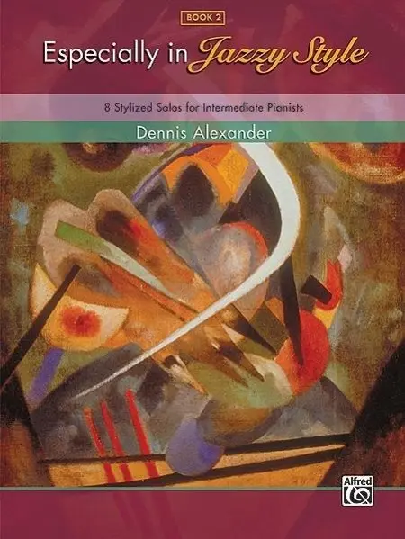 Cover: 9780739070642 | Especially in Jazzy Style, Bk 2 | Dennis Alexander | Taschenbuch