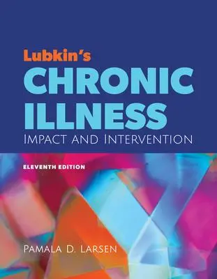 Cover: 9781284230642 | Lubkin's Chronic Illness: Impact and Intervention | Pamala D Larsen