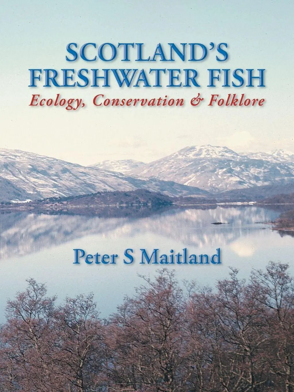 Cover: 9781425110642 | Scotland's Freshwater Fish | Ecology, Conservation &amp; Folklore | Buch