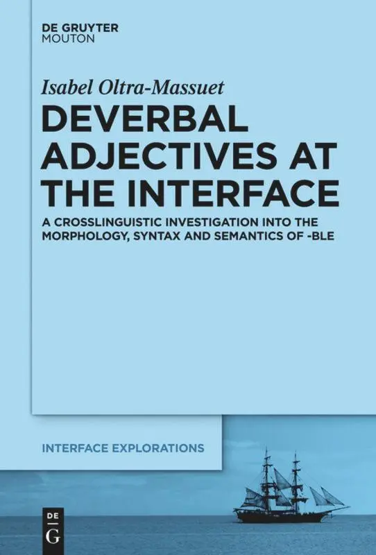 Cover: 9781614510642 | Deverbal Adjectives at the Interface | Isabel Oltra-Massuet | Buch