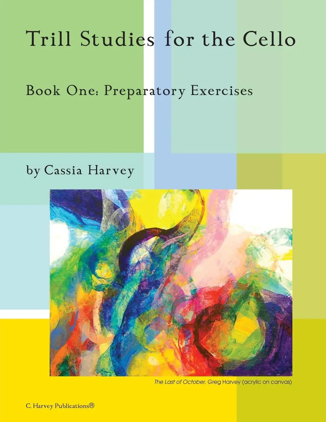 Cover: 9781635230642 | Trill Studies for the Cello, Book One | Preparatory Exercises | Harvey