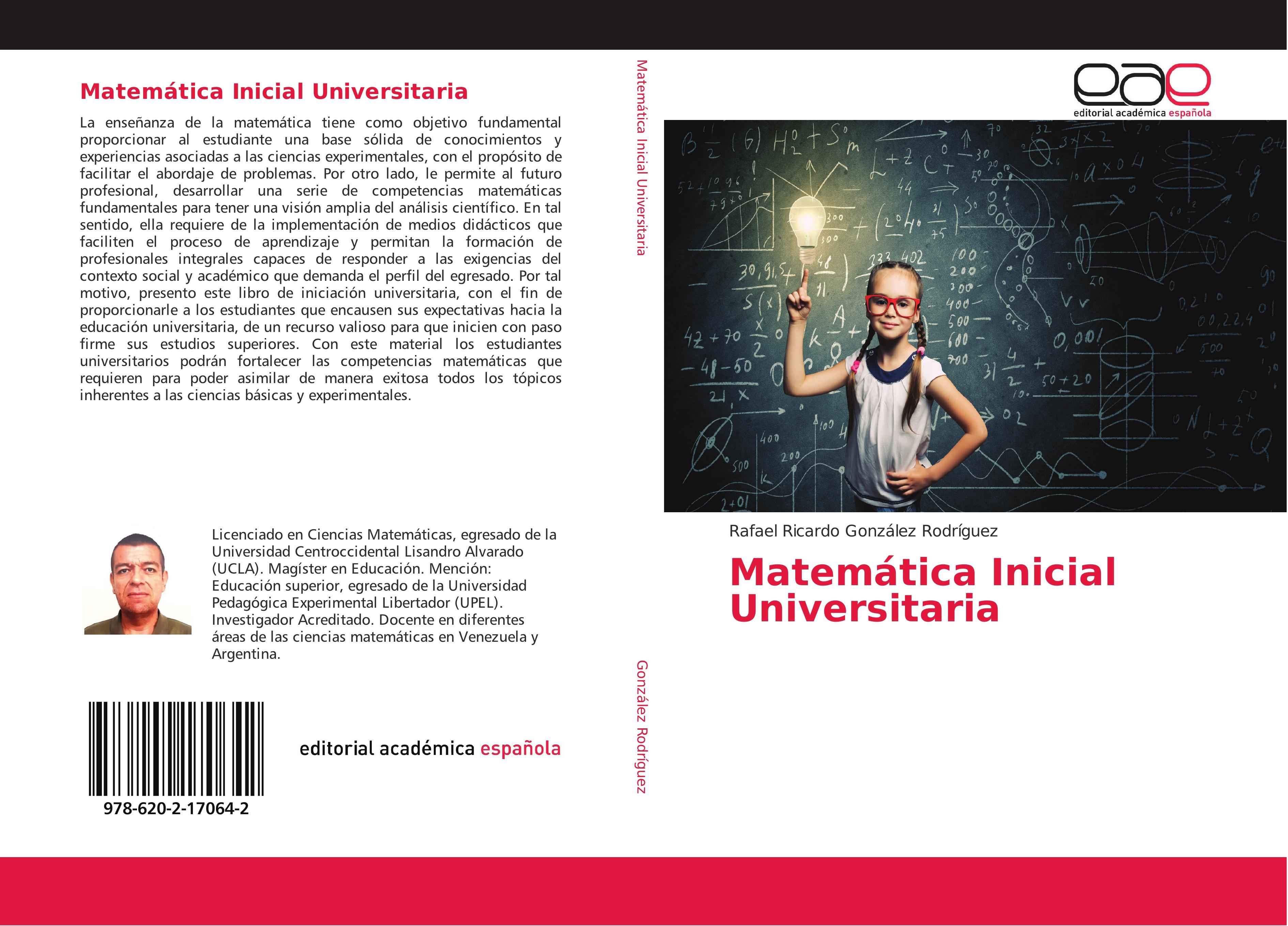 Matemática Inicial Universitaria | Rafael Ricardo González Rodríguez | Taschenbuch | Paperback | Spanisch | 2018 | Editorial Académica Española | EAN 9786202170642 - González Rodríguez, Rafael Ricardo