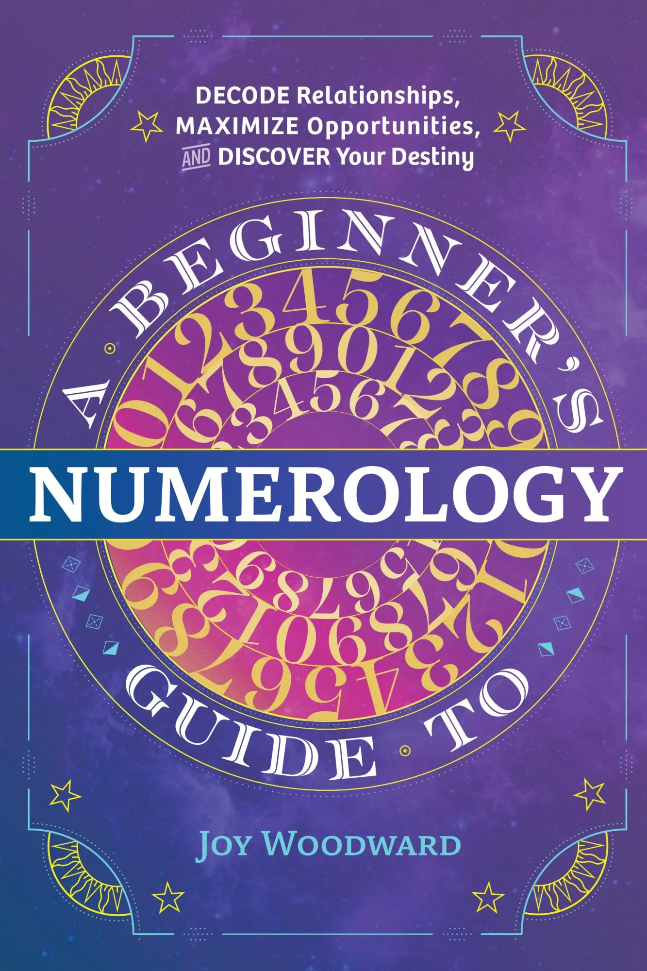 Cover: 9781646110742 | A Beginner's Guide to Numerology | Joy Woodward | Taschenbuch | 2019