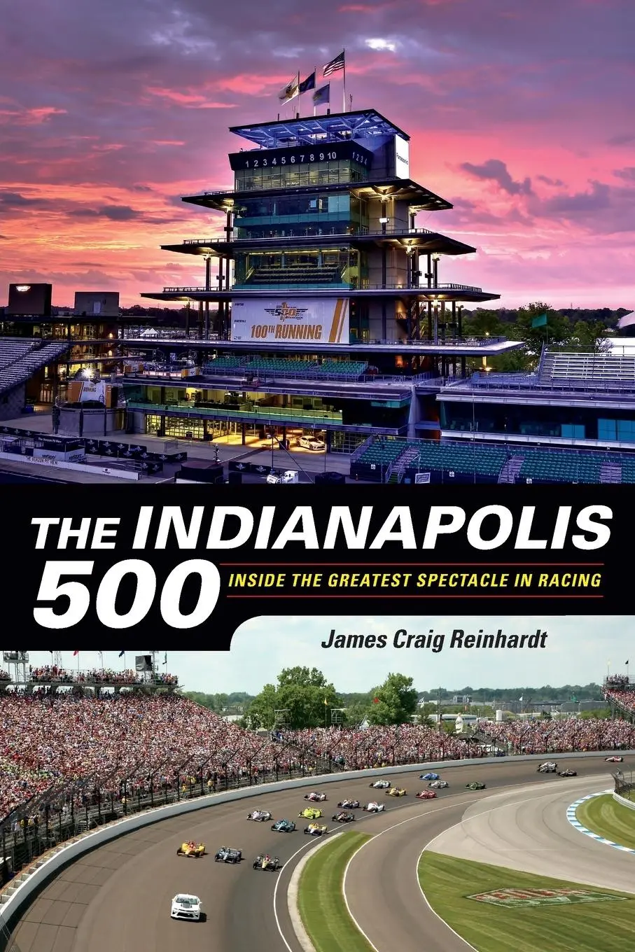 Cover: 9781684350742 | Indianapolis 500 | Inside the Greatest Spectacle in Racing | Reinhardt