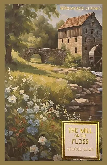 Cover: 9781853260742 | The Mill on the Floss | George Eliot | Taschenbuch | Englisch | 1993