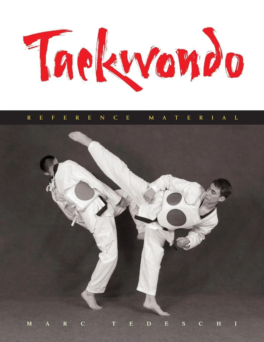 Cover: 9781891640742 | Taekwondo | Reference Material | Marc Tedeschi | Taschenbuch | 2015