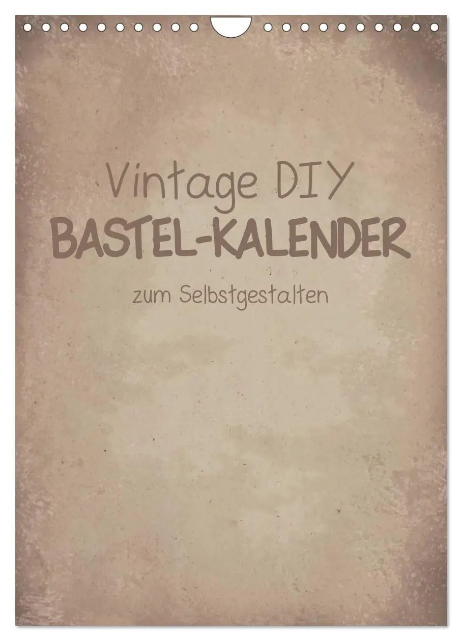 Cover: 9783516390742 | Vintage DIY Bastel-Kalender -Hochformat- (Wandkalender 2026 DIN A4...