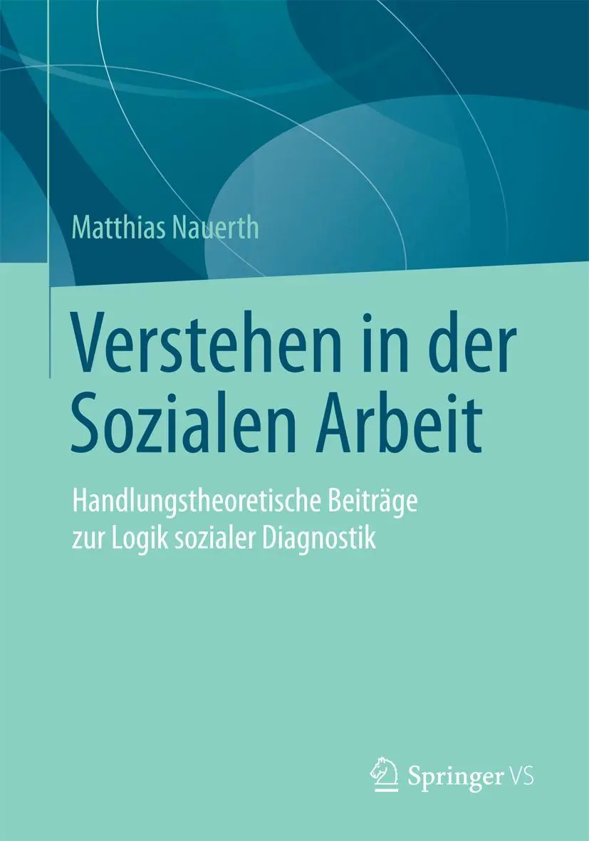 Cover: 9783658100742 | Verstehen in der Sozialen Arbeit | Matthias Nauerth | Taschenbuch