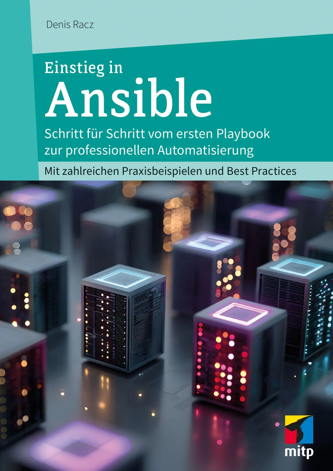 Cover: 9783747510742 | Einstieg in Ansible | Denis Racz | Taschenbuch | mitp Professional