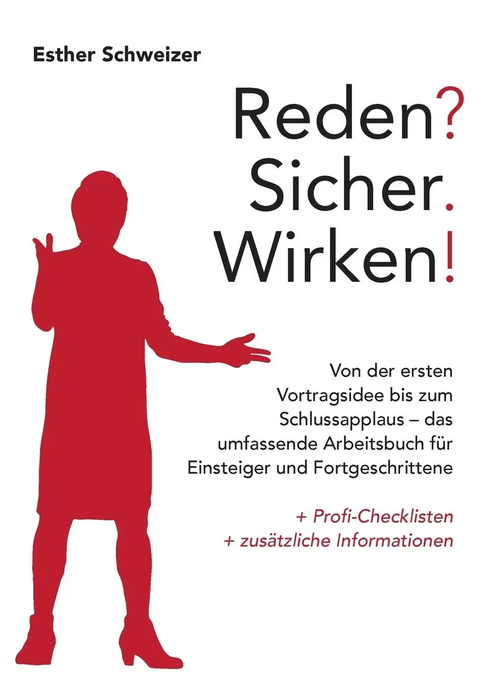 Cover: 9783748120742 | Reden? Sicher. Wirken! | Esther Schweizer | Taschenbuch | Paperback