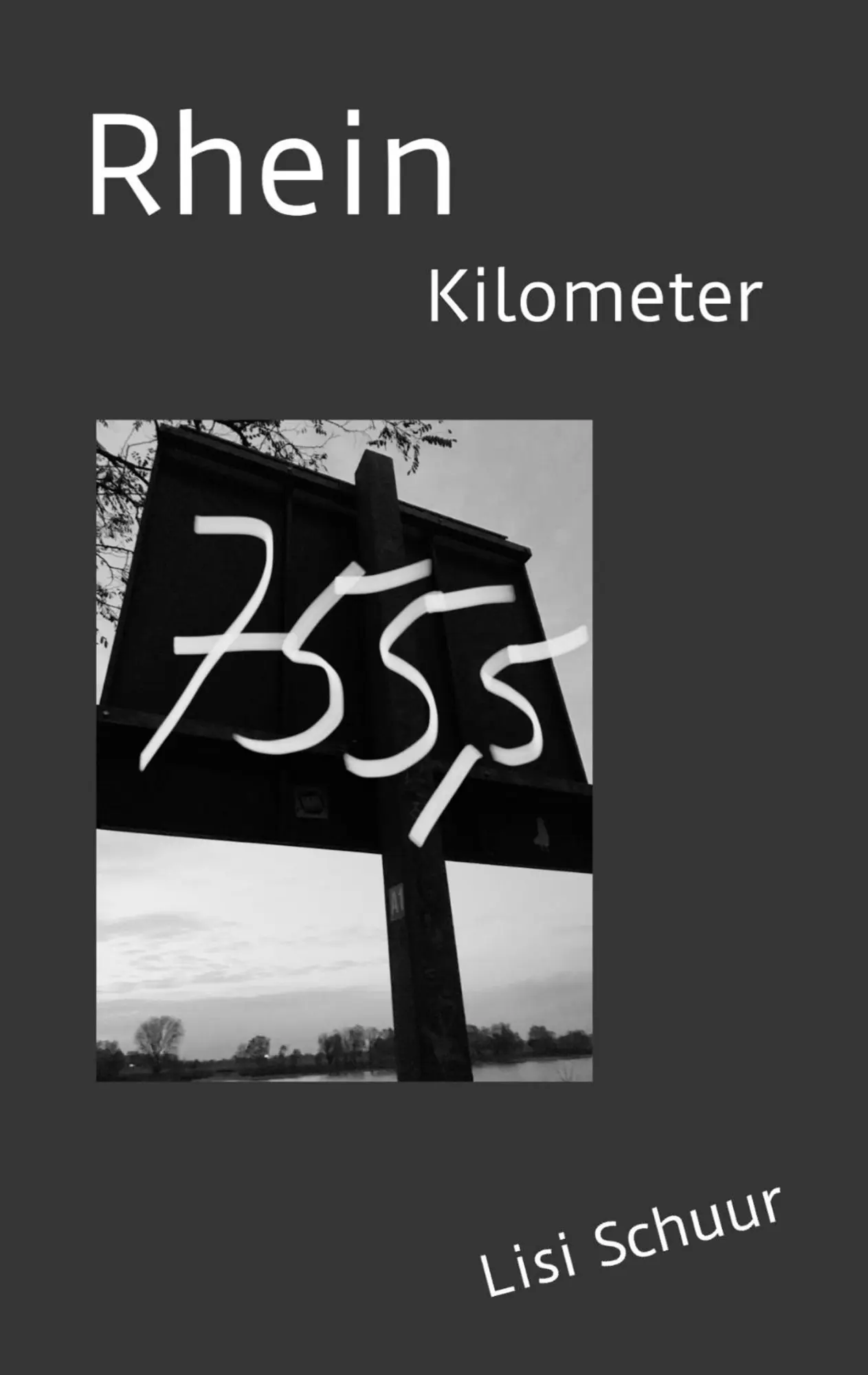 Cover: 9783752840742 | Rheinkilometer 755,5 | Lisi Schuur | Taschenbuch | 88 S. | Deutsch