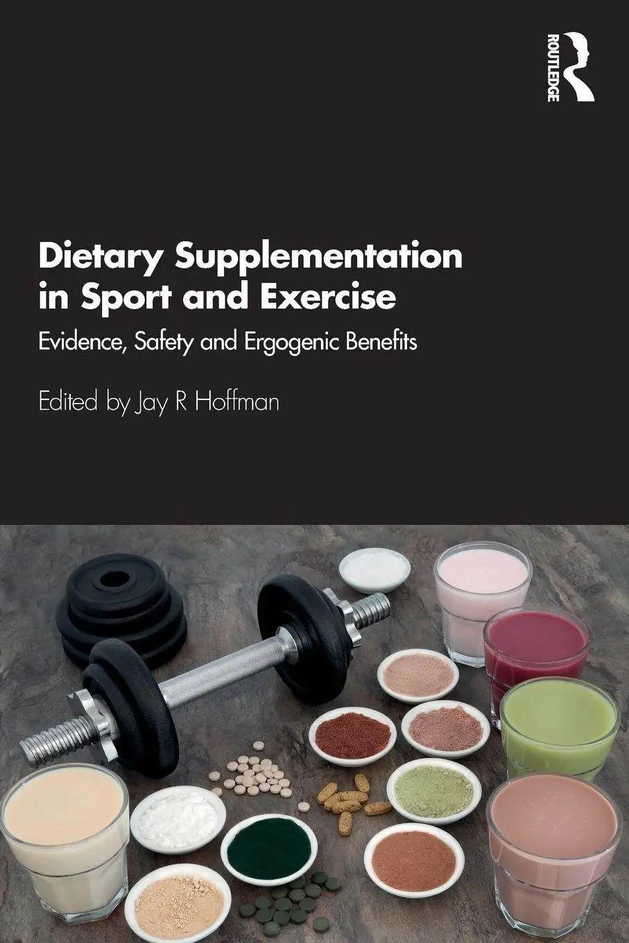 Cover: 9781138610842 | Dietary Supplementation in Sport and Exercise | Jay Hoffman | Buch