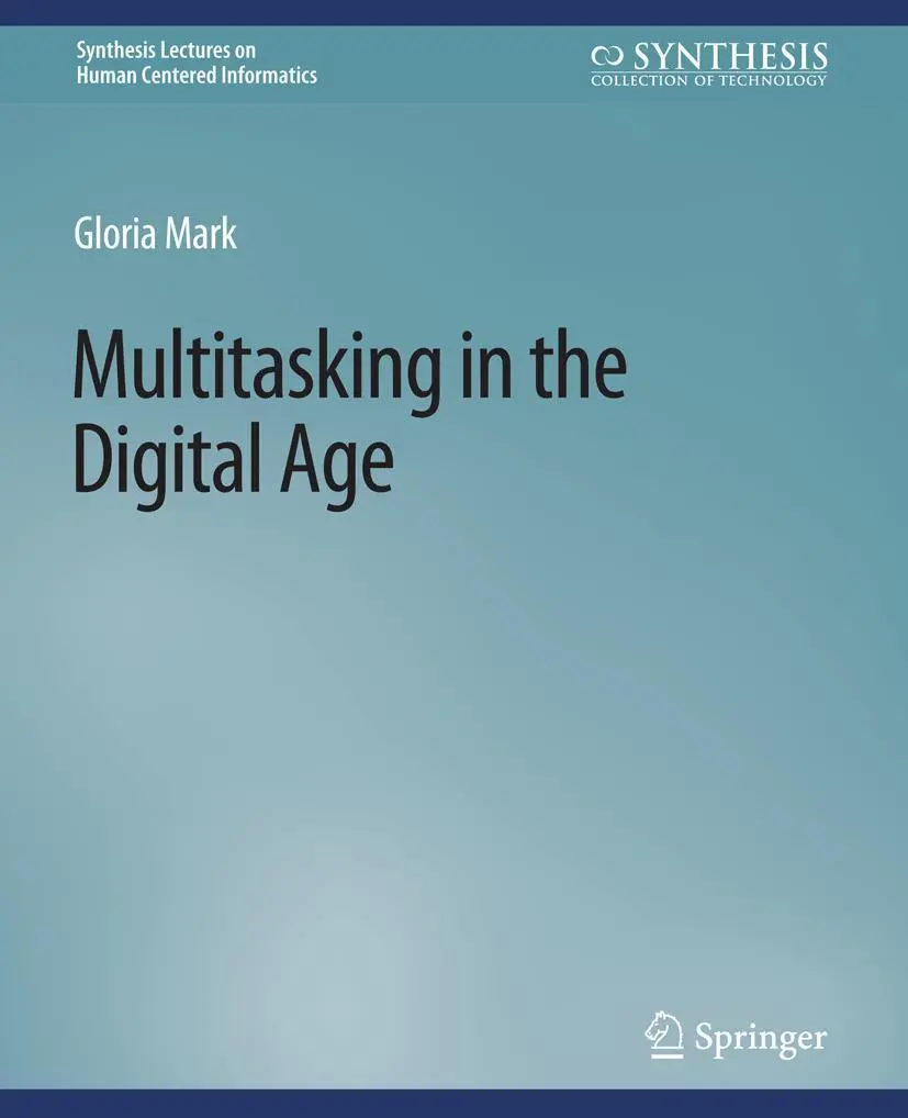 Cover: 9783031010842 | Multitasking in the Digital Age | Gloria Mark | Taschenbuch | xv
