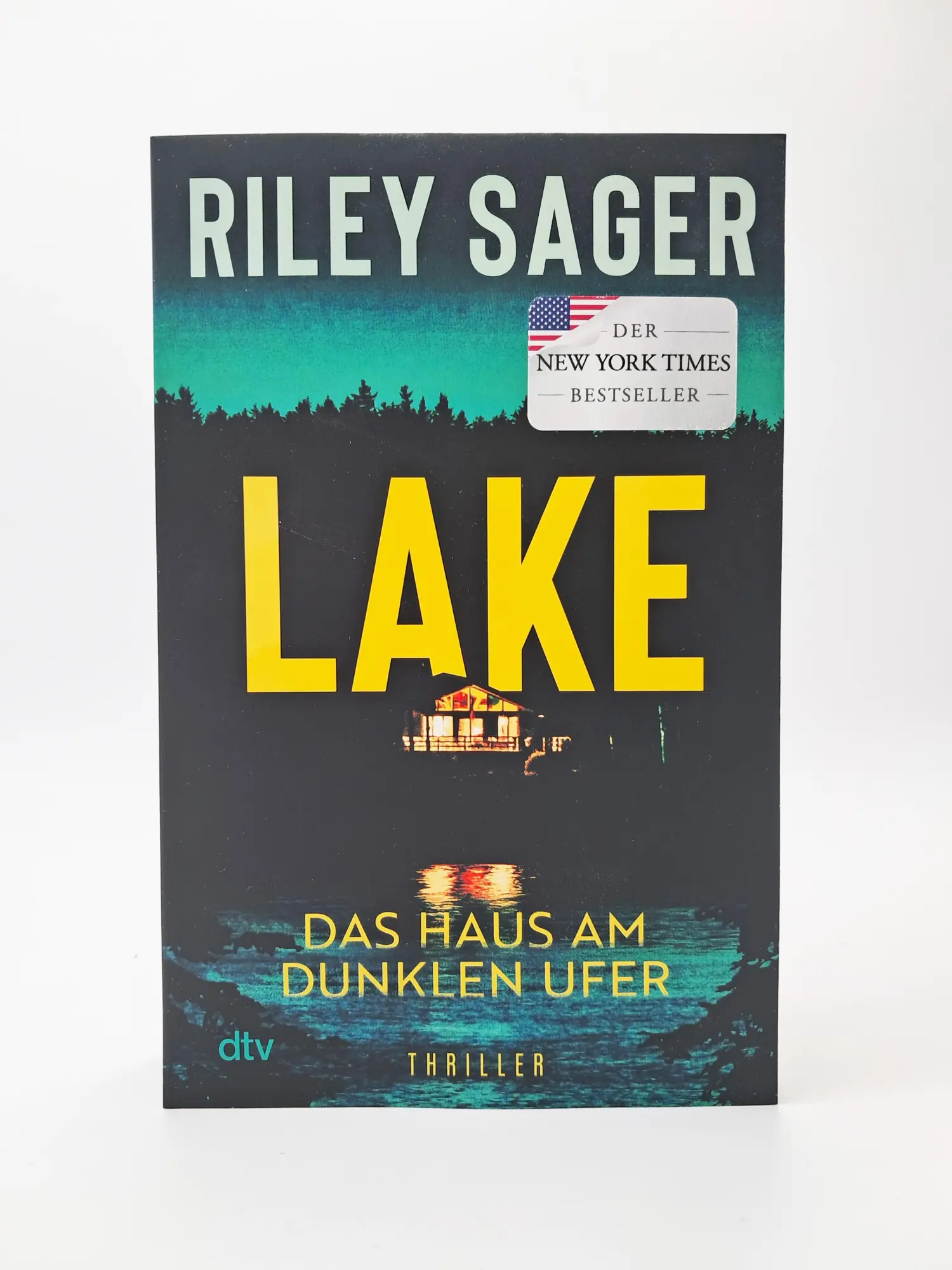 Bild: 9783423220842 | LAKE - Das Haus am dunklen Ufer | Riley Sager | Taschenbuch | 416 S.