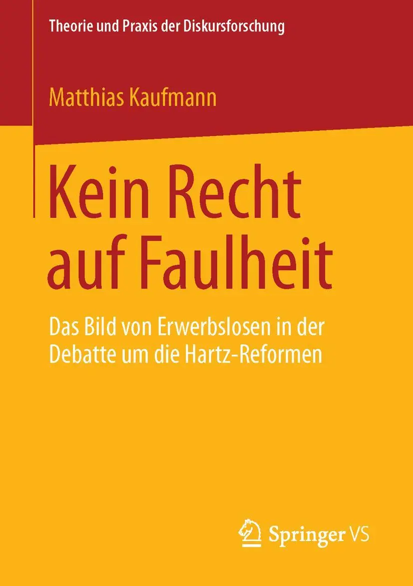 Cover: 9783658020842 | Kein Recht auf Faulheit | Matthias Kaufmann | Taschenbuch | xiv | 2013