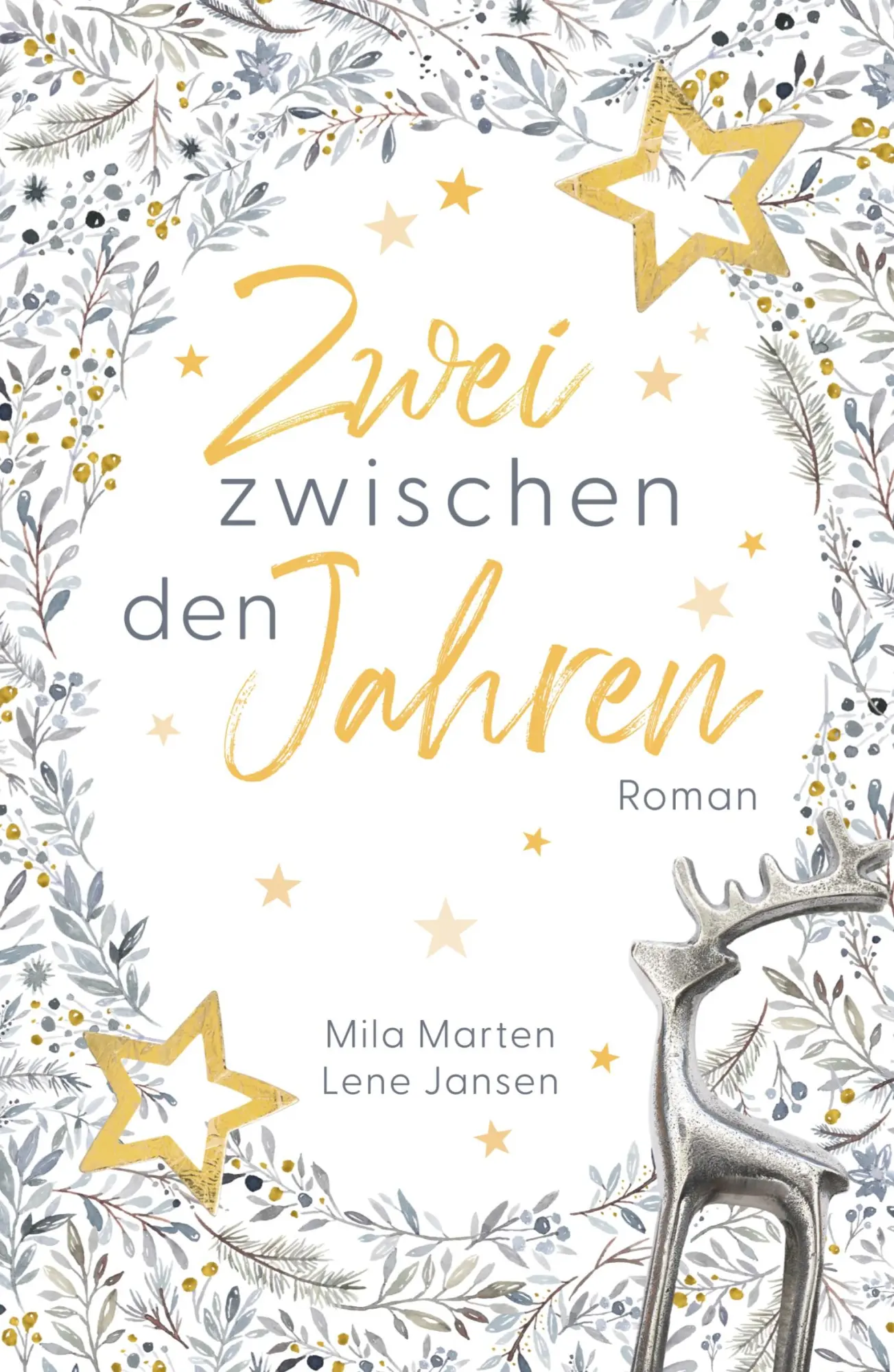 Cover: 9783695100842 | Zwei zwischen den Jahren | Lene Jansen (u. a.) | Taschenbuch | 360 S.