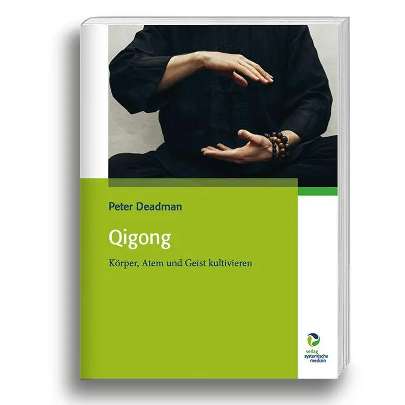 Cover: 9783864010842 | Qigong | Körper, Atem und Geist kultivieren | Peter Deadman | Buch
