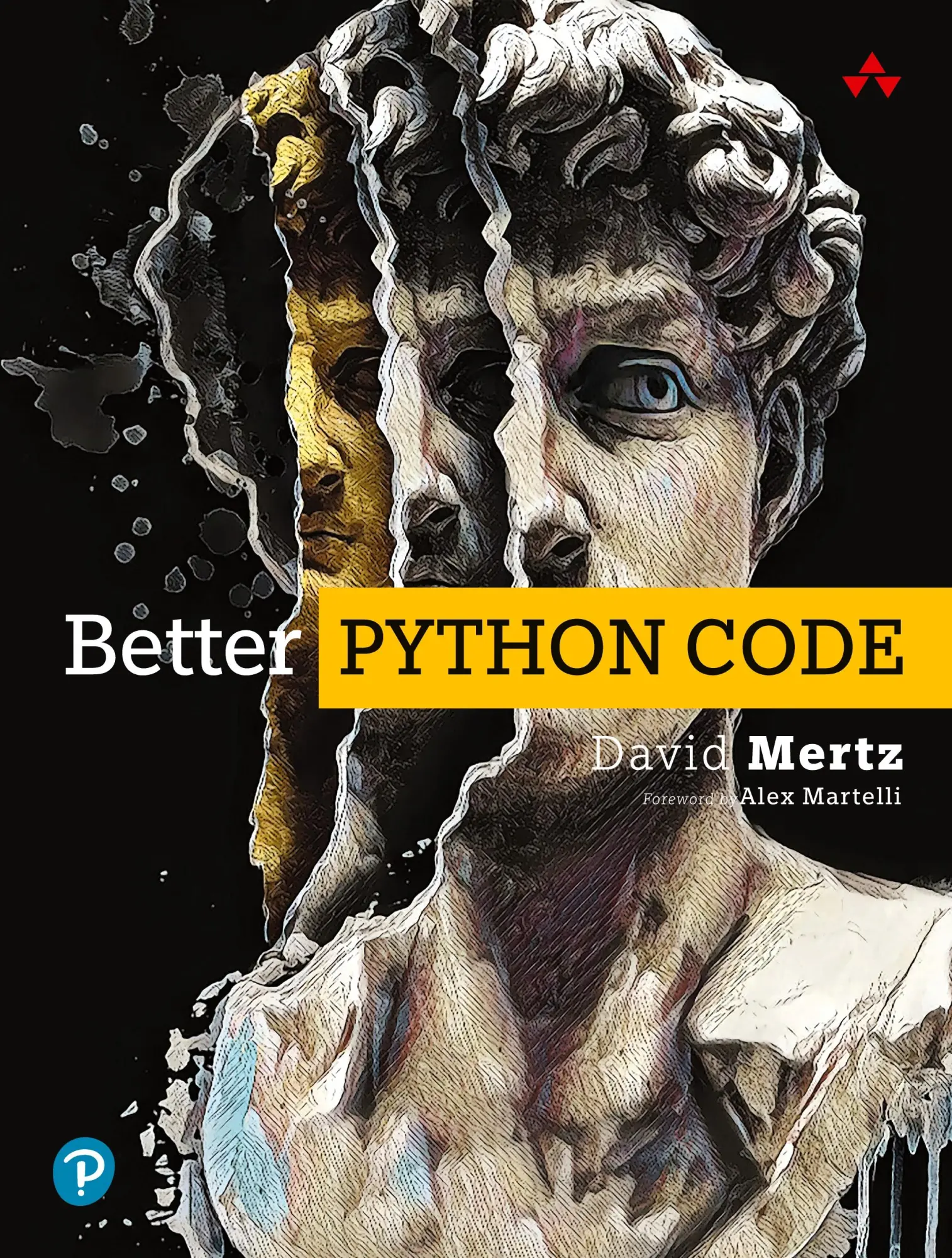 Cover: 9780138320942 | Better Python Code: A Guide for Aspiring Experts | David Mertz | Buch
