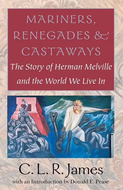 Cover: 9781584650942 | Mariners, Renegades and Castaways | C L R James | Taschenbuch | 2001