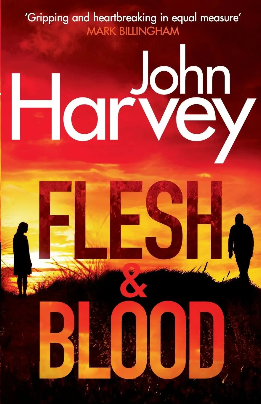 Cover: 9781787460942 | Flesh And Blood | John Harvey | Taschenbuch | Englisch | 2018 | Arrow