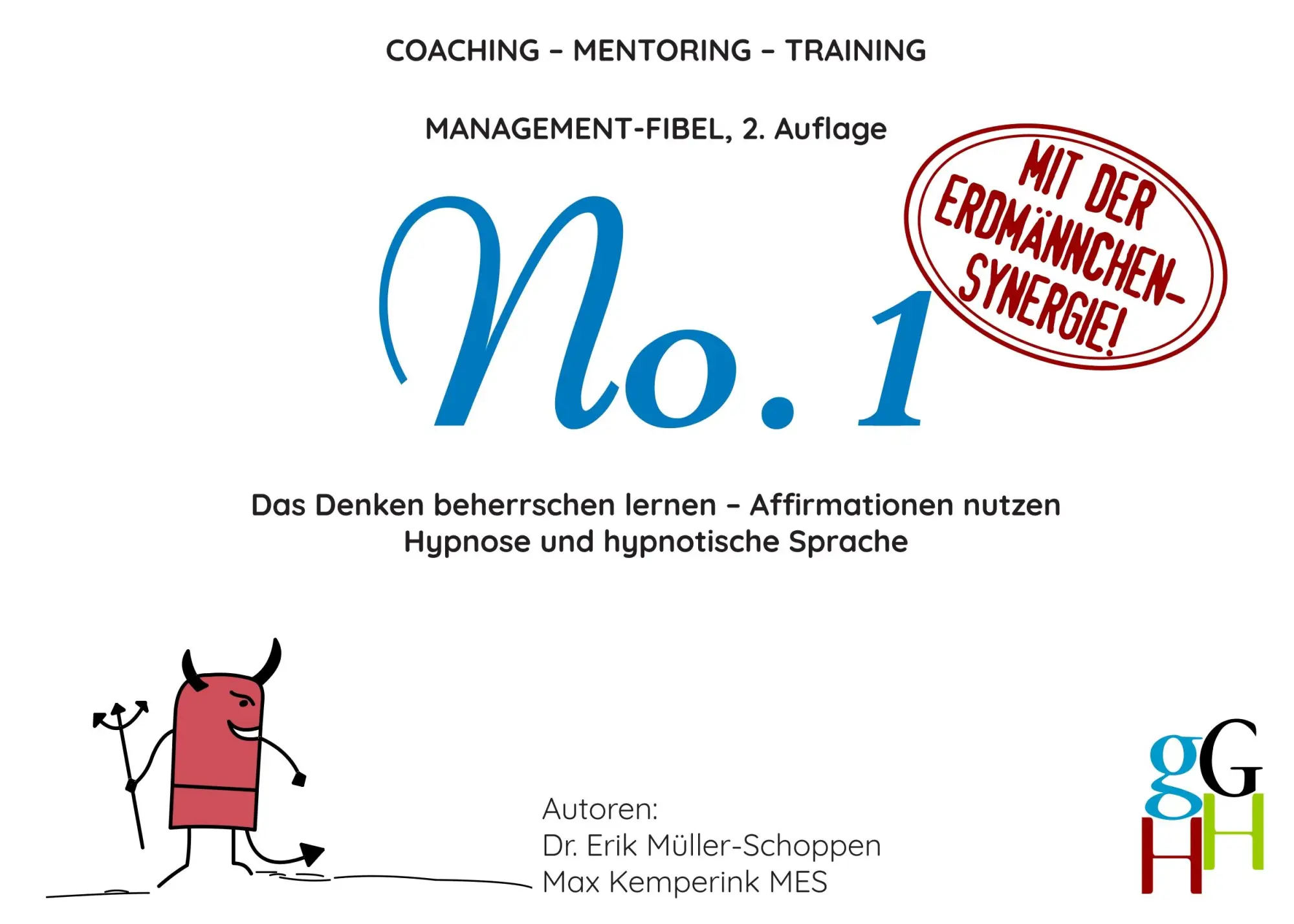 Cover: 9783744830942 | Coaching - Mentoring - Training: Management-Fibel No. 1 | Taschenbuch