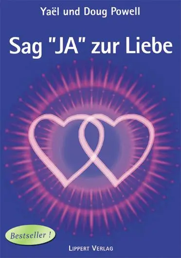 Cover: 9783933470942 | Sag JA zur Liebe Band 1 | Gott erklärt die Seelengefährten | Powell