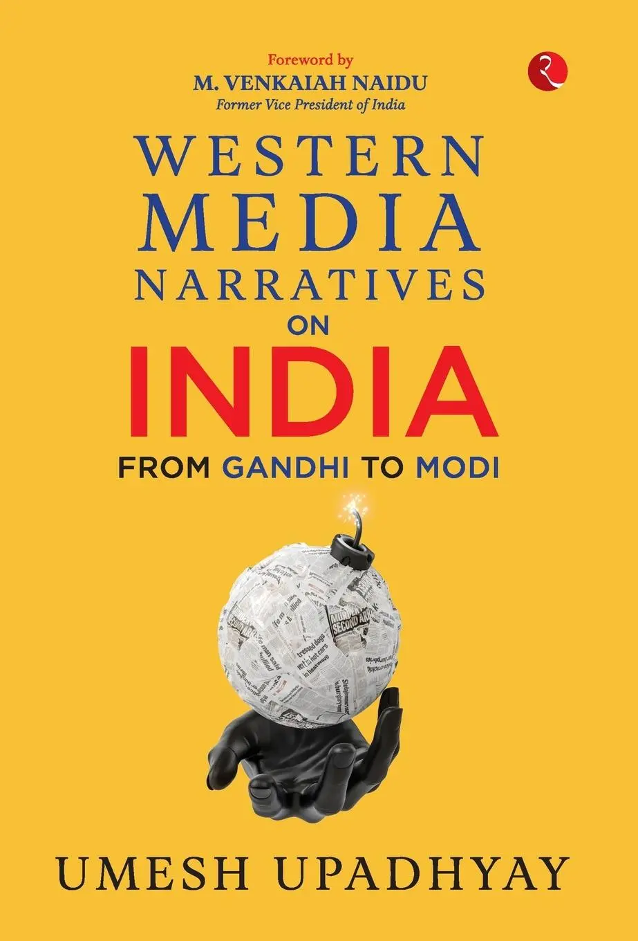 Cover: 9789390260942 | Western Media Narratives on India | From Gandhi to Modi | Upadhyay