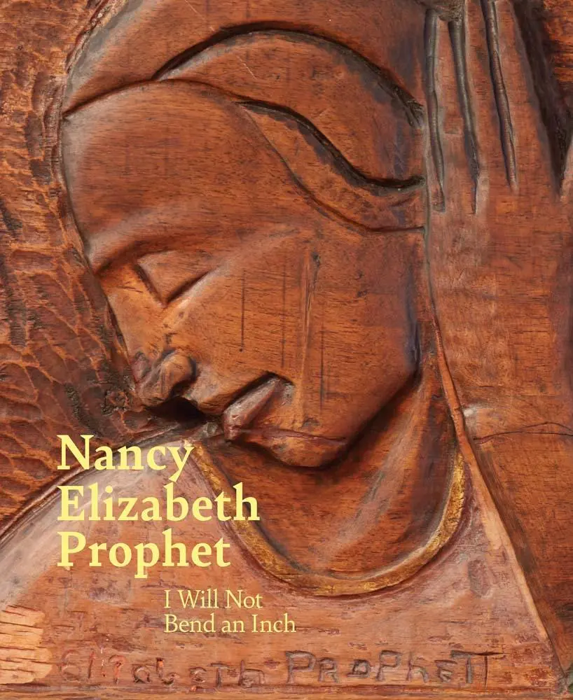 Cover: 9780300261042 | Nancy Elizabeth Prophet | I Will Not Bend an Inch | Molon (u. a.)